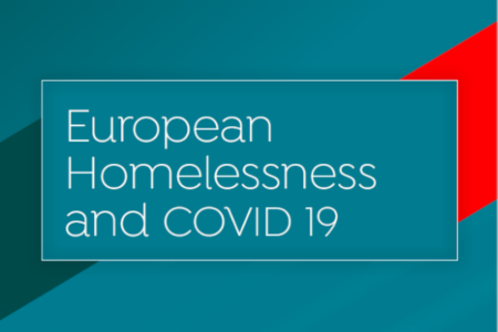 European Homelessness and COVID 19
