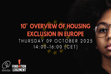 >10th Overview of Housing Exclusion in Europe
