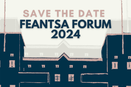 >Save the Date: FEANTSA Forum 2024