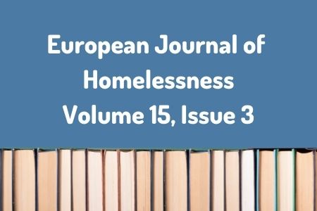 European Journal of Homelessness Volume 15, Issue 3